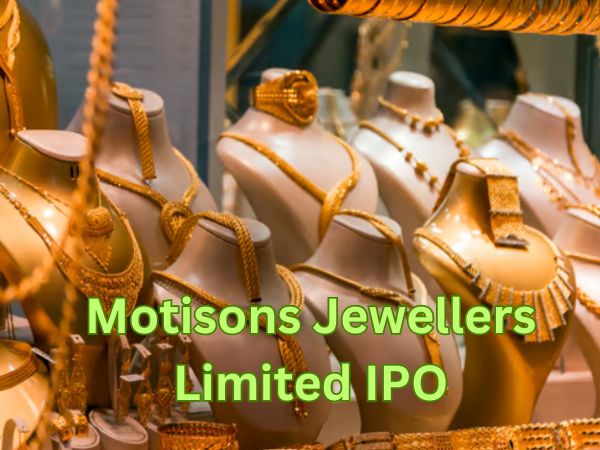 Motisons Jewellers Limited IPO:बंपर ऑफर ,निवेशक को मिलेगा दो गुना मुनाफा,18 दिसंबर खुलेगा यह आईपीओ,