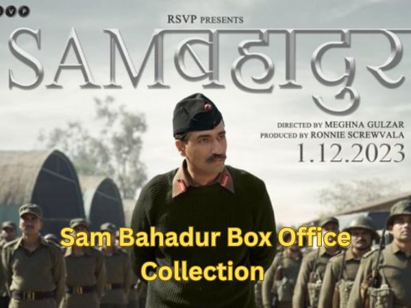 Sam Bahadur Box Office Collection Day 3: विकी कौशल की फिल्म ने 3 दिनों में 25 करोड़ रुपये कमाए,